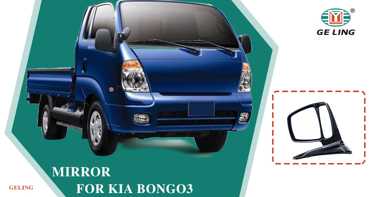 Review Mirror For KIA Bongo 3