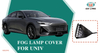 Fog Lamp Frame for CHANGAN UNIV