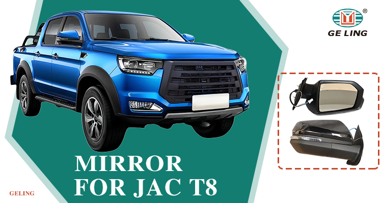 Miroir latéral pour JAC T8