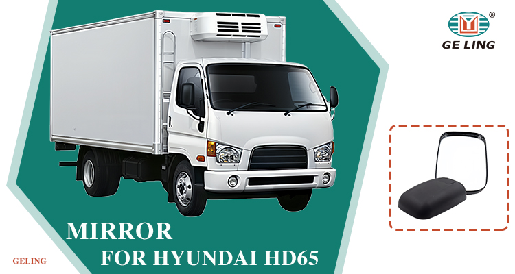Mirror for Hyundai HD65