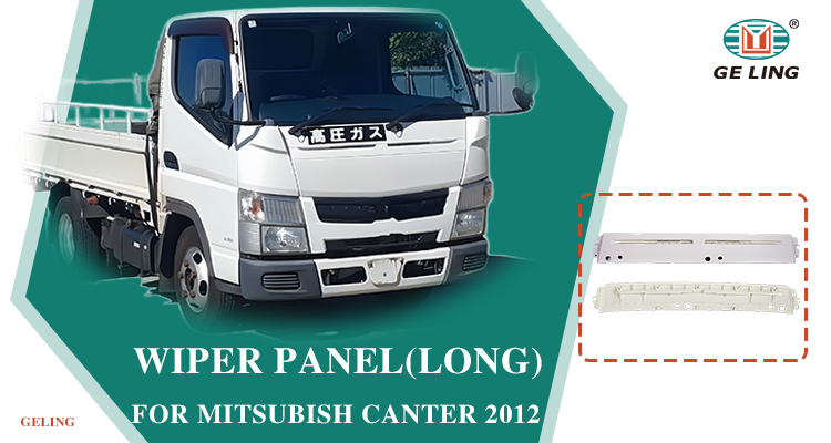 Wiper Panel For Mitsubishi Canter 2012