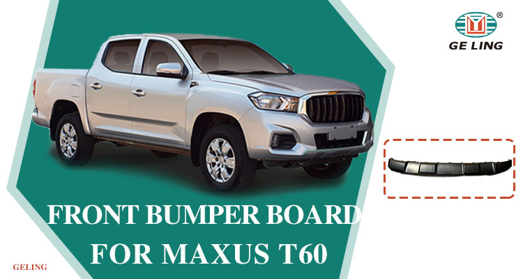 Maxus T60 Bumper Board