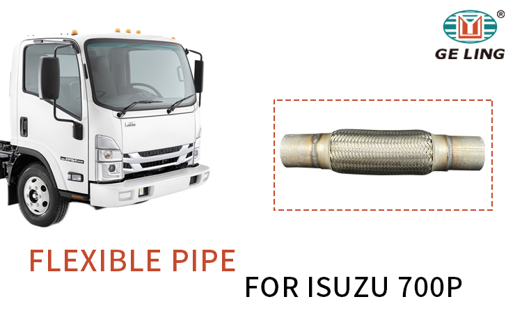 Flex Flexible Pipe สำหรับ Isuzu 700p